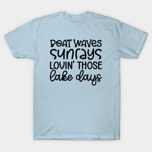 Boat Waves Sunrays Lovin' Those Lake Days T-Shirt